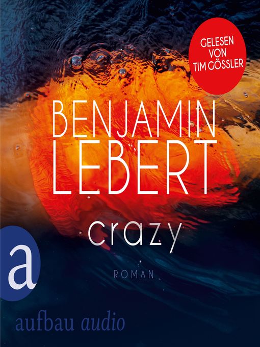 Titeldetails für Crazy nach Benjamin Lebert - Verfügbar